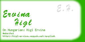 ervina higl business card